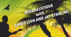 Reggaelicious with Chris Leva & Jay Starling with Two Brother Southwestern Grill food truck