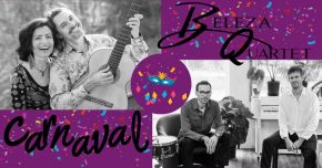 Carnaval with The Beleza Quartet and Two Brothers Southwestern Grill